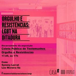Arte feita com fundo rosa, onde se vê uma sala expositiva. Sobre a imagem, escrito em preto, se lê "Orgulho e Resistências: LGBT na ditadura"